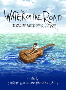 Water On The Road Eddie Vedder Live (2011)
