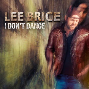 Lee Brice - I Dont Dance (1080p)