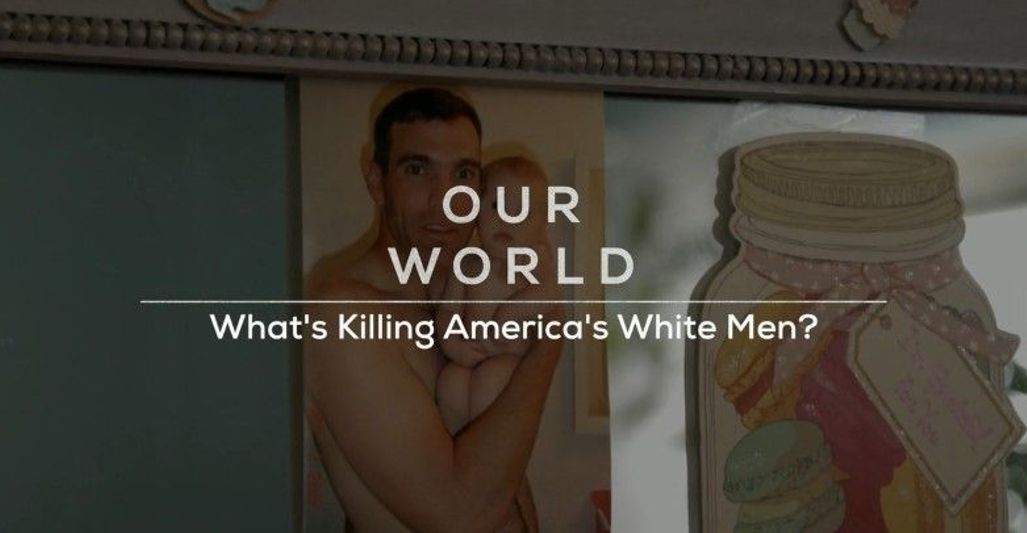 BBC Our World Whats Killing Americas White Men (2018)