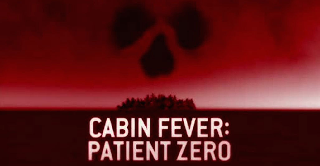 Cabin Fever: Patient Zero (2014)