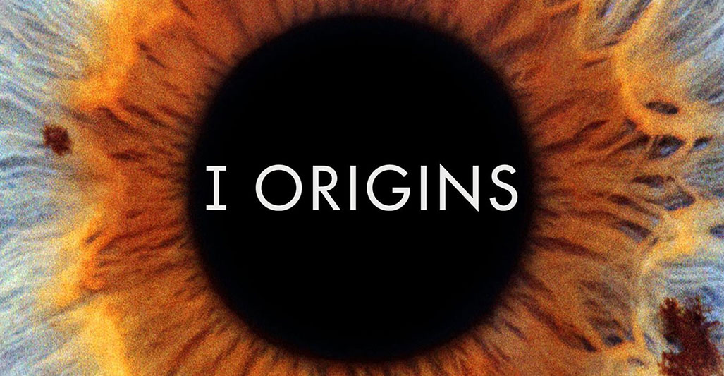 I Origins (2014)